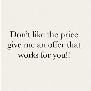 I’m very flexible with prices